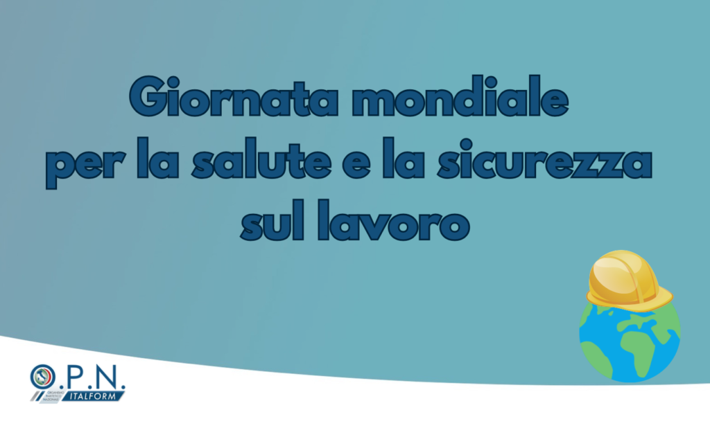 Giornata mondiale per la salute e la sicurezza sul lavoro